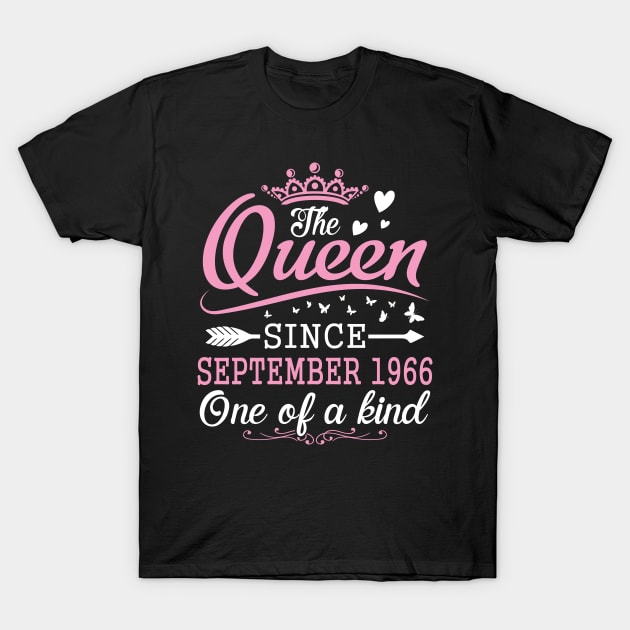 The Queen Since September 1966 One Of A Kind Happy Birthday 54 Years Old To Me You T-Shirt by Cowan79